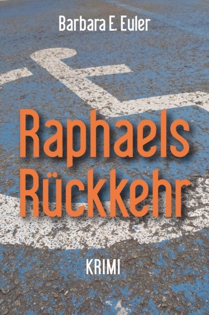 Barbara E. Euler - Raphaels Rückkehr, E-bok