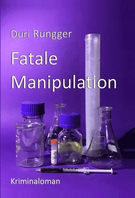 Duri Rungger - Fatale Manipulation, E-bok. Tillgänglighet: Lägg i varukorg