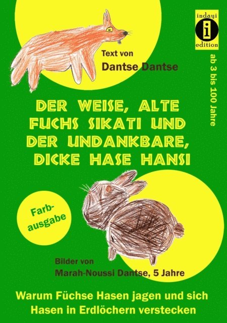 Guy Dantse - Der weise, alte Fuchs Sikati und der undankbare, dicke Hase Hansi, E-bok. Tillgänglighet: Lägg i varukorg