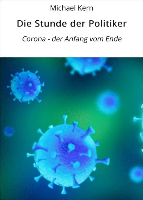 Michael Kern - Die Stunde der Politiker, E-bok