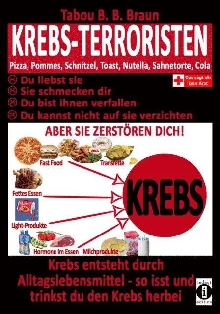 Tabou B. B. Braun - Krebs-Terroristen: Pizza, Pommes, Schnitzel, Toast, Nutella, Sahnetorte, Cola, E-bok. Tillgänglighet: Lägg i varukorg