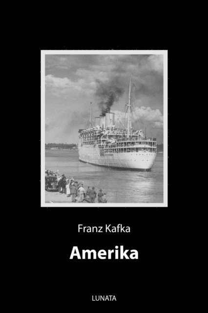 Franz Kafka - Amerika, E-bok