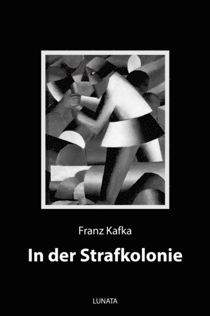 Franz Kafka - In der Strafkolonie, E-bok