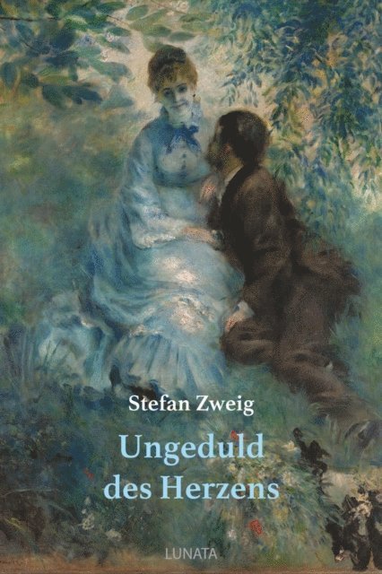 Stefan Zweig - Ungeduld des Herzens, E-bok
