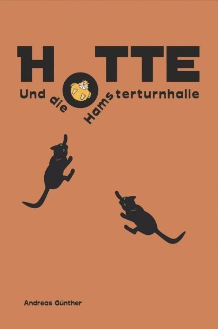 Andreas Gunther - Hotte und die Hamsterturnhalle, E-bok