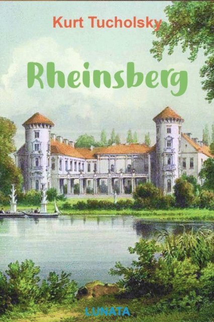 Kurt Tucholsky - Rheinsberg, E-bok