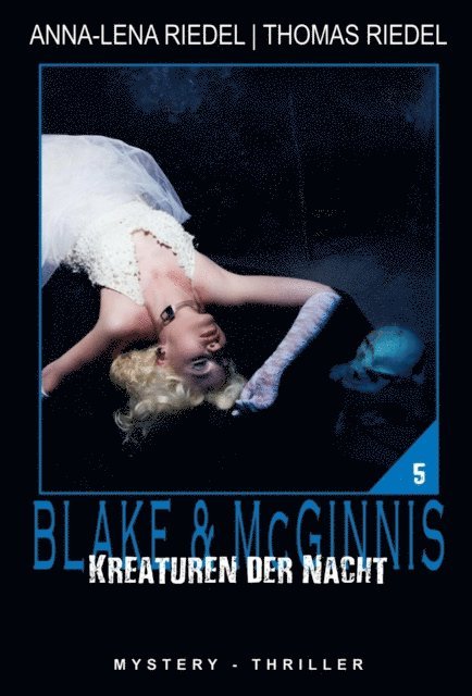 Thomas Riedel, Anna-Lena Riedel - Kreaturen der Nacht, E-bok