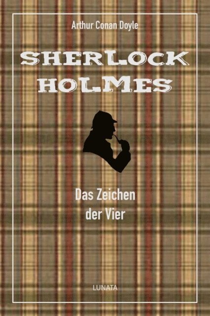 Arthur Conan Doyle - Das Zeichen der Vier, E-bok