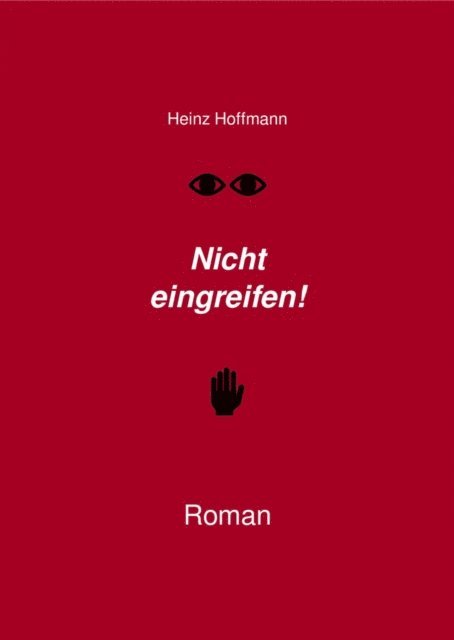 Heinz Hoffmann - Nicht eingreifen!, E-bok