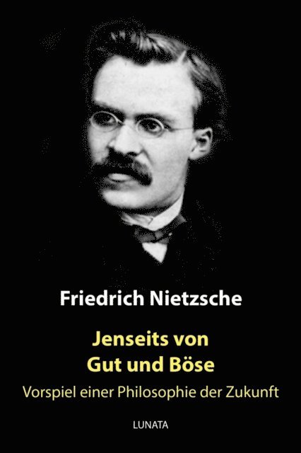 Friedrich Wilhelm Nietzsche - Jenseits von Gut und Böse, E-bok