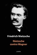 Nietzsche contra Wagner