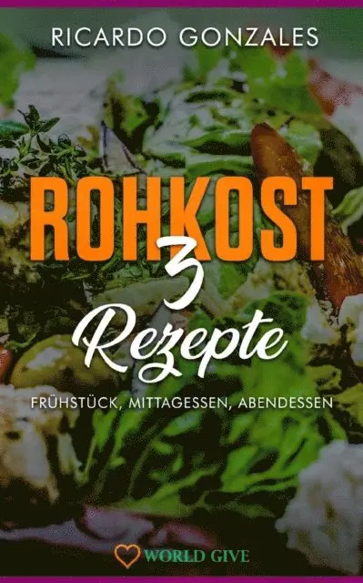 Ricardo Gonzales - Rohkost 3, E-bok. Tillgänglighet: Lägg i varukorg