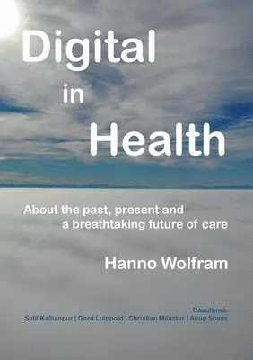 Hanno Wolfram - Digital in Health, Häftad. Tillgänglighet: Lägg i varukorg