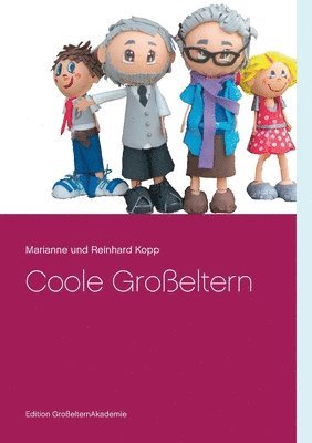 Marianne Und Reinhard Kopp - Coole Großeltern, Häftad. Tillgänglighet: Lägg i varukorg