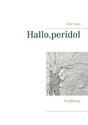 Uwe Kraus - Hallo.peridol, Häftad. Tillgänglighet: Lägg i varukorg
