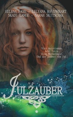 Sarah Skitschak, Helena Faye, Lilyana Ravenheart - Julzauber, Häftad