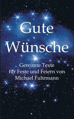 Michael Fuhrmann - Gute Wünsche, Häftad. Tillgänglighet: Lägg i varukorg