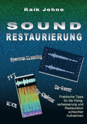 Raik Johne - Sound-Restaurierung, Häftad. Tillgänglighet: Lägg i varukorg