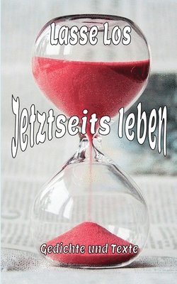 Lasse Los - Jetztseits leben, Häftad
