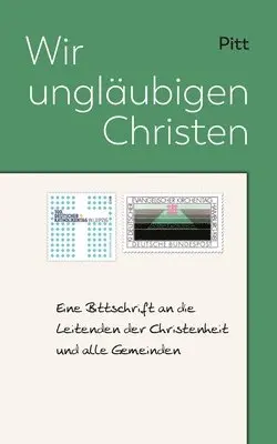 Pitt - Wir ungläubigen Christen, Häftad. Tillgänglighet: Lägg i varukorg