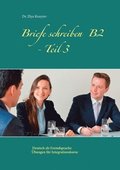 Briefe schreiben B2 - Teil 3