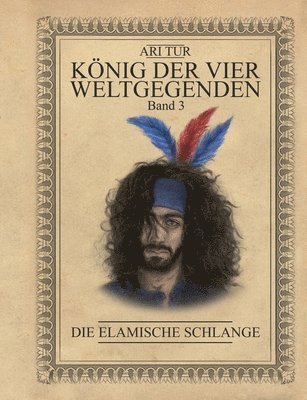 Ari Tur - König der vier Weltgegenden - Band 3, Häftad. Tillgänglighet: Lägg i varukorg