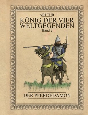 Ari Tur - König der vier Weltgegenden - Band 2, Häftad. Tillgänglighet: Lägg i varukorg