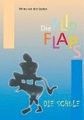 Die FlipFlaps - Die Schule