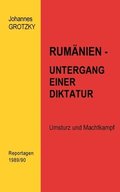 Rumanien- Untergang einer Diktatur