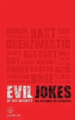 Wes Moriarty - Evil Jokes, Häftad. Tillgänglighet: Lägg i varukorg