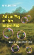 Auf dem Weg mit dem Inneren Kind