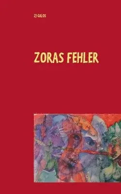Zj Galos - Zoras Fehler, Häftad. Tillgänglighet: Lägg i varukorg