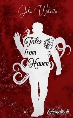 John Welante - Tales from Haven, Häftad