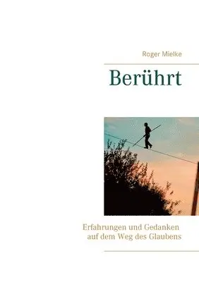 Roger Mielke - Berührt, Häftad. Tillgänglighet: Lägg i varukorg
