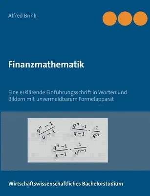 Alfred Brink - Finanzmathematik, Häftad. Tillgänglighet: Lägg i varukorg
