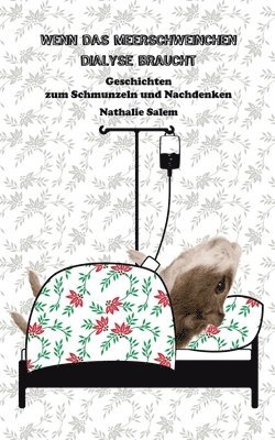 Nathalie Salem - Wenn das Meerschweinchen Dialyse braucht, Häftad. Tillgänglighet: Lägg i varukorg