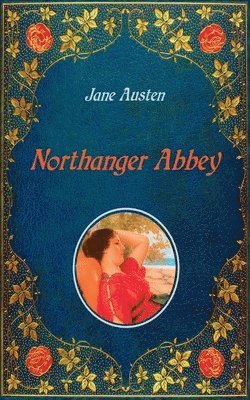 Jane Austen - Northanger Abbey - Illustrated, Häftad