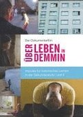 Der Dokumentarfilm "ber Leben in Demmin"