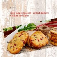 Viola Hauser - Nich' lang schnacken - einfach backen!, Häftad. Tillgänglighet: Lägg i varukorg