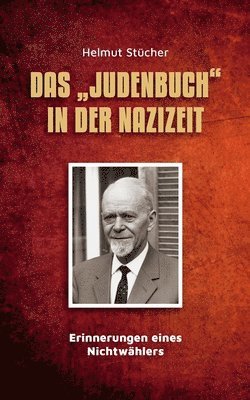 Helmut Stücher - "Judenbuch" in der Nazizeit, Häftad