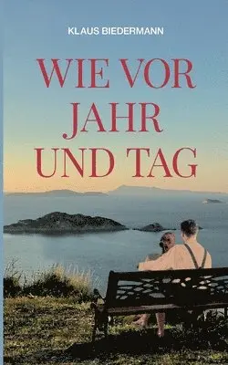 Klaus Biedermann - Wie vor Jahr und Tag, Häftad. Tillgänglighet: Lägg i varukorg