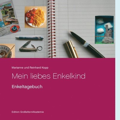Marianne Und Reinhard Kopp - Mein liebes Enkelkind, Häftad. Tillgänglighet: Lägg i varukorg