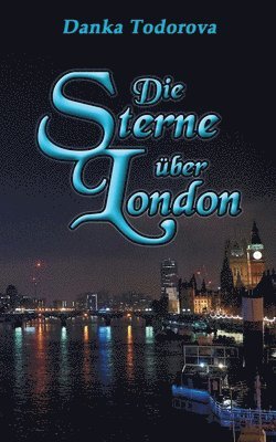 Danka Todorova - Sterne über London, Häftad. Tillgänglighet: Lägg i varukorg