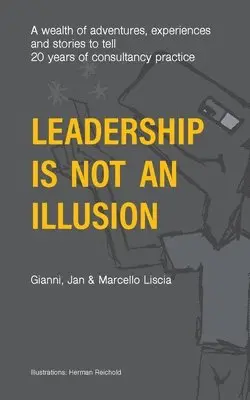 Jan Liscia, Marcello Gianni - Leadership Is Not an Illusion, Häftad. Tillgänglighet: Lägg i varukorg