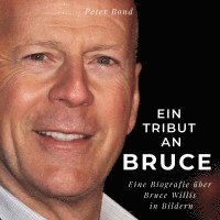 Peter Bond - Ein Tribut an <br> Bruce, Inbunden