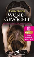 WundGevÃ¶gelt | Erotik Audio SM-Story | Erotisches SM-HÃ¶rbuch