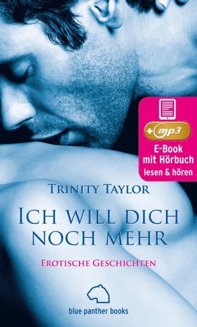 Trinity Taylor - Ich will dich noch mehr | Erotische Geschichten | Erotik Audio Story | Erotisches Hörbuch, E-bok