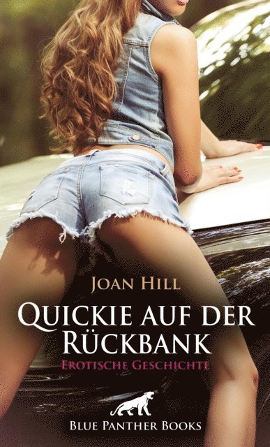 Joan Hill - Quickie auf der Rückbank | Erotische Geschichte, E-bok