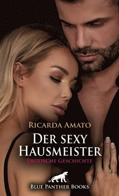 Ricarda Amato - Der sexy Hausmeister | Erotische Geschichte, E-bok. Tillgänglighet: Lägg i varukorg