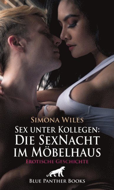 Simona Wiles - Sex unter Kollegen: Die SexNacht im Möbelhaus | Erotische Geschichte, E-bok
